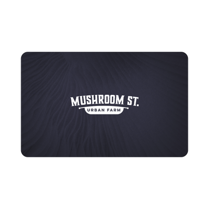 Mushroom St. Digital Gift Card