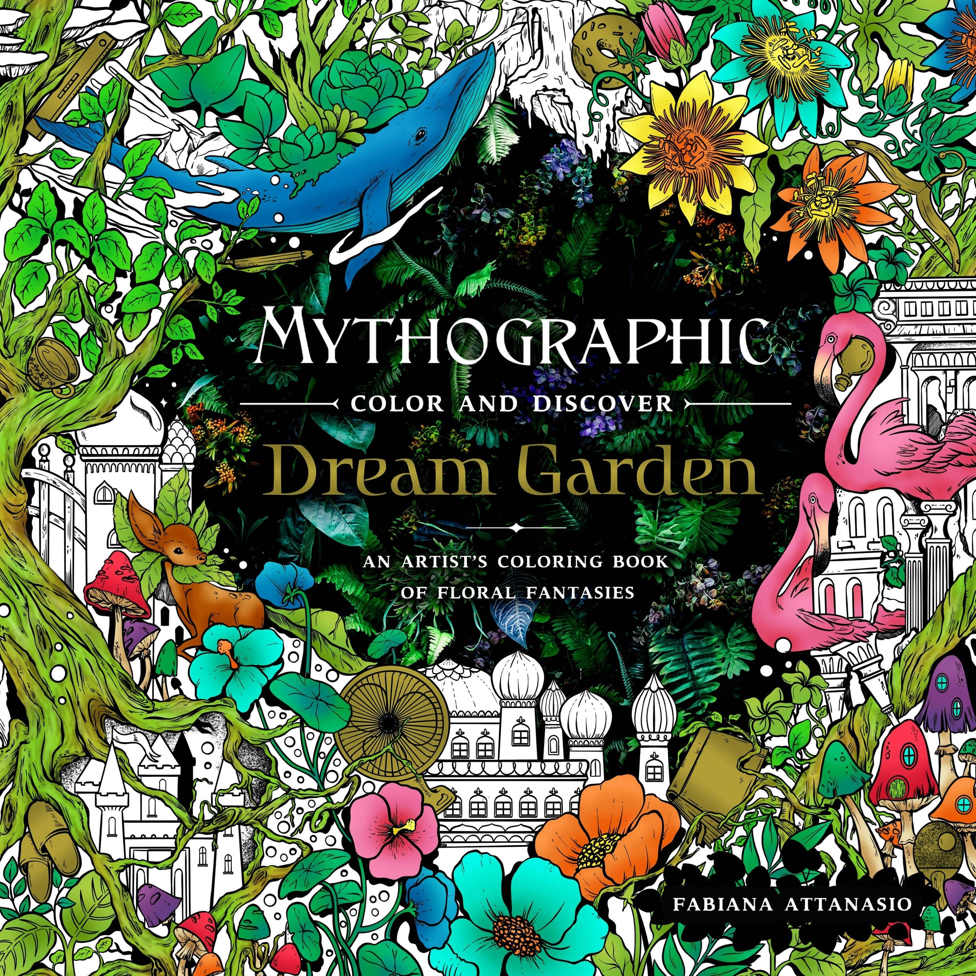 Macmillan Publishers - Mythographic Dream Garden: Artist's Floral Coloring Book