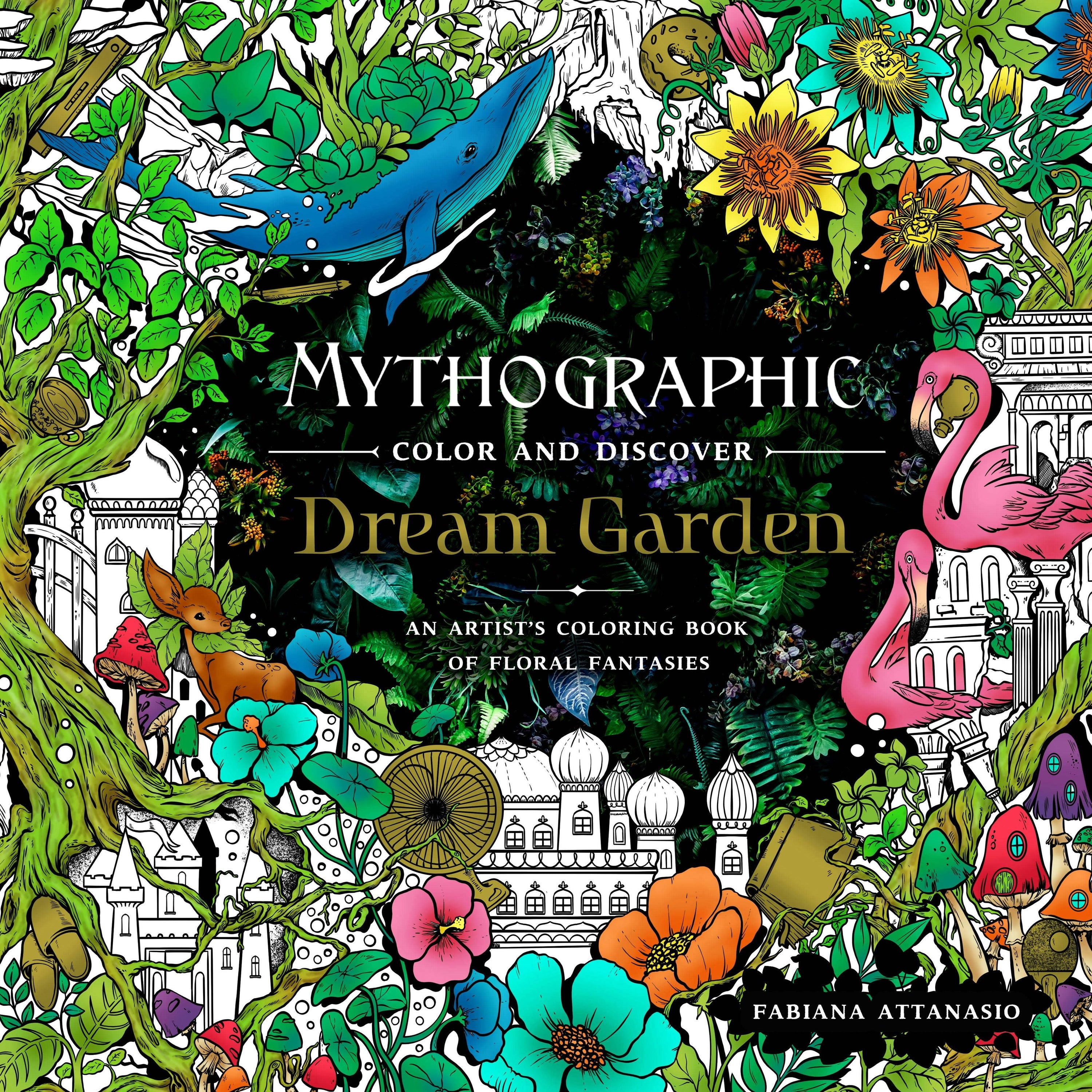 Macmillan Publishers - Mythographic Dream Garden: Artist's Floral Coloring Book