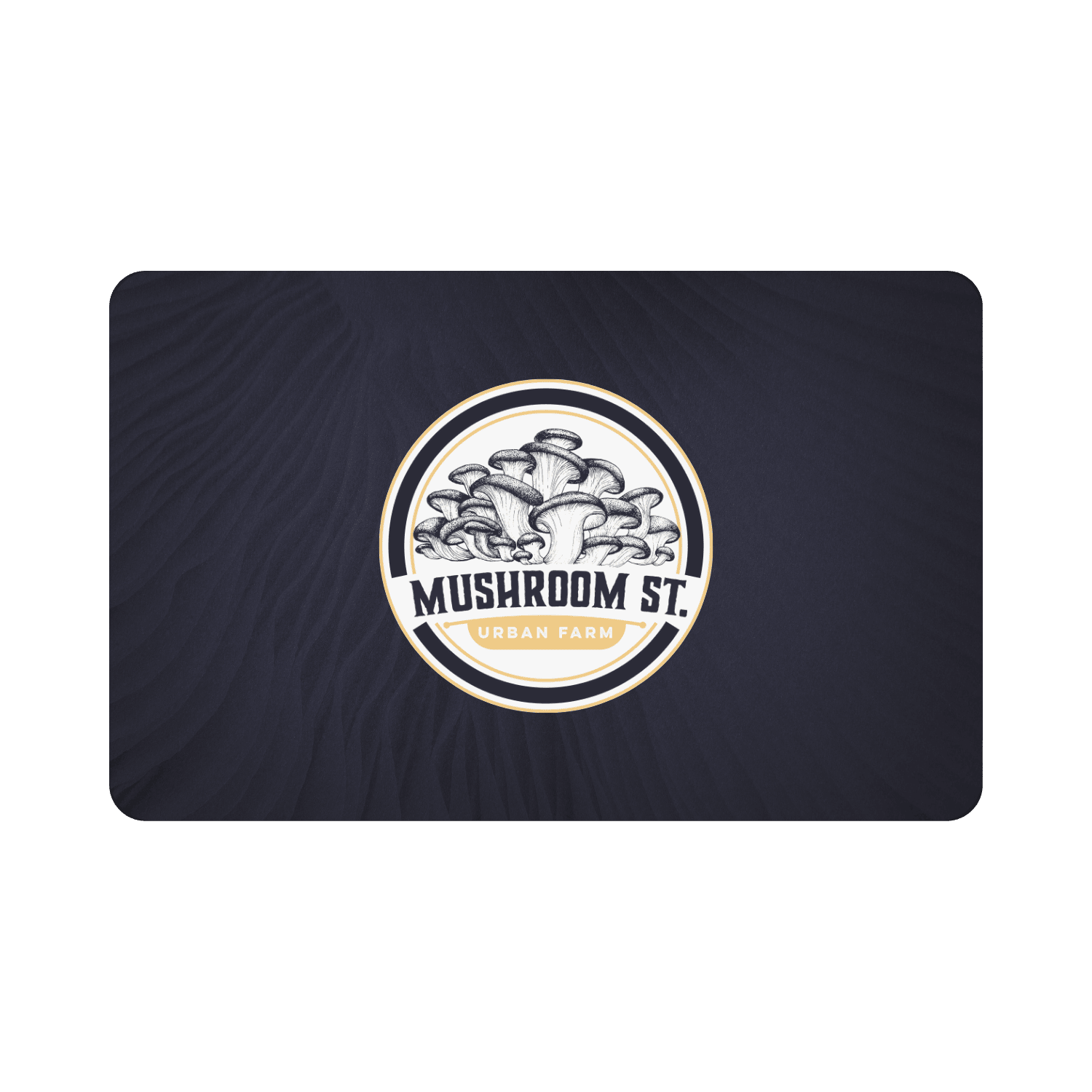 Mushroom St. Digital Gift Card